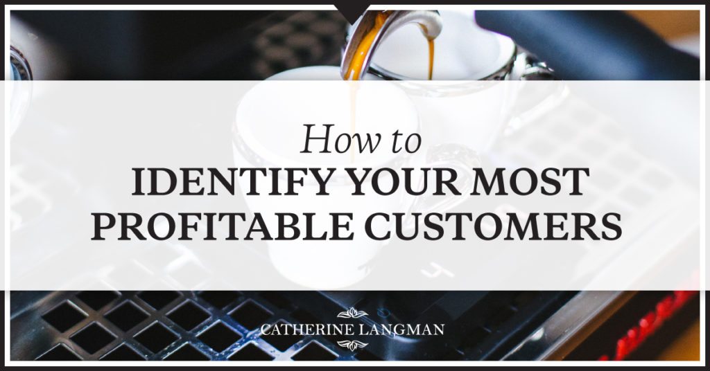 how-to-identify-your-most-profitable-customers_cath