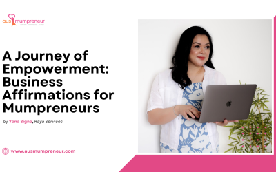 A Journey of Empowerment: Business Affirmations for Mumpreneurs