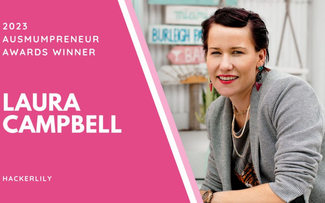 2023 Ausmumpreneur Awards Winner – Laura Campbell