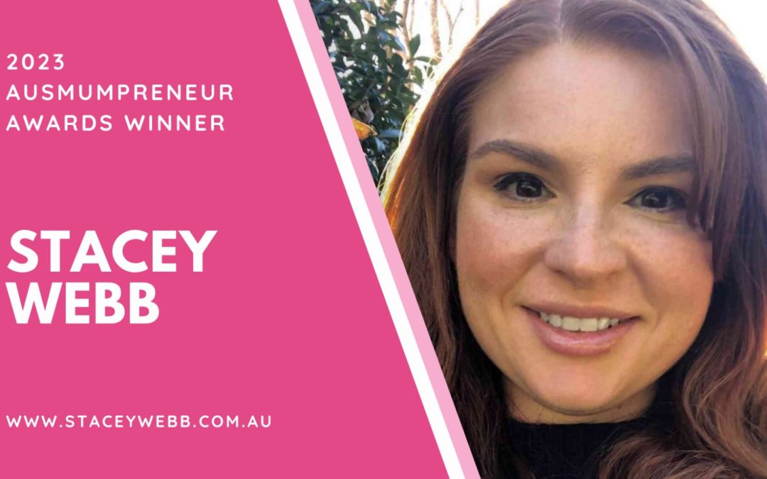 2023 Ausmumpreneur Awards Winner – Stacey Webb