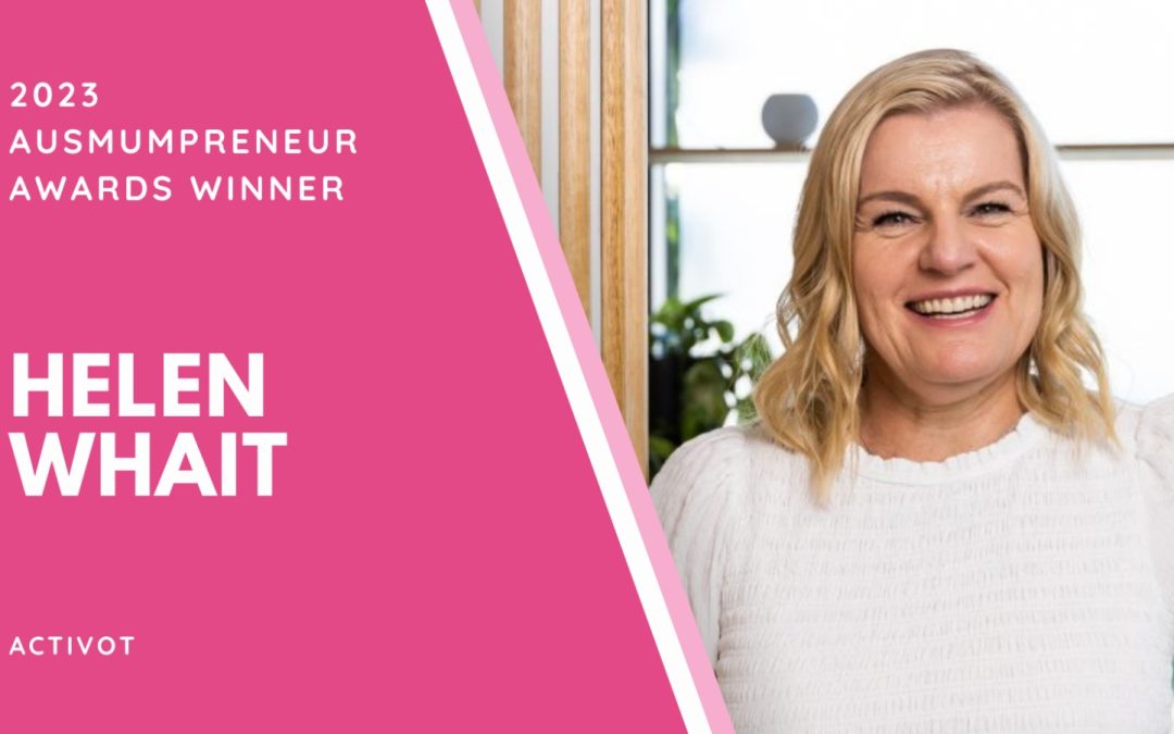 2023 Ausmumpreneur Awards Winner – Helen Whait